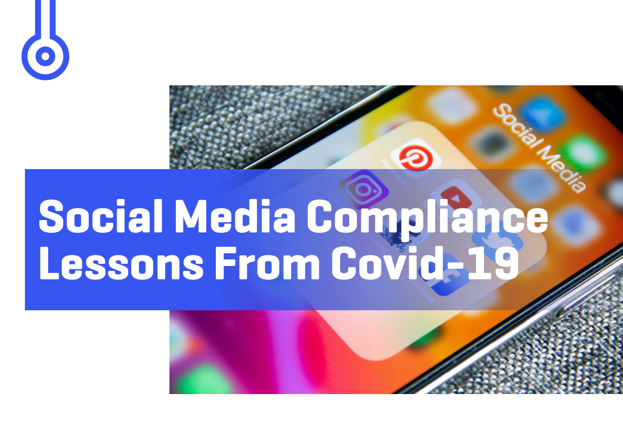 Blog-Social Media ComplianceLessons From COVID-19